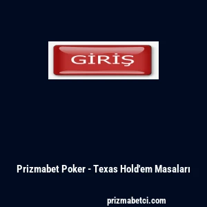 Prizmabet Poker - Texas Hold'em Masaları