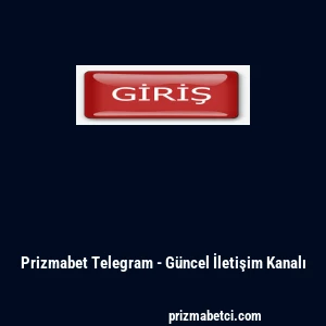 Prizmabet Telegram - Güncel İletişim Kanalı